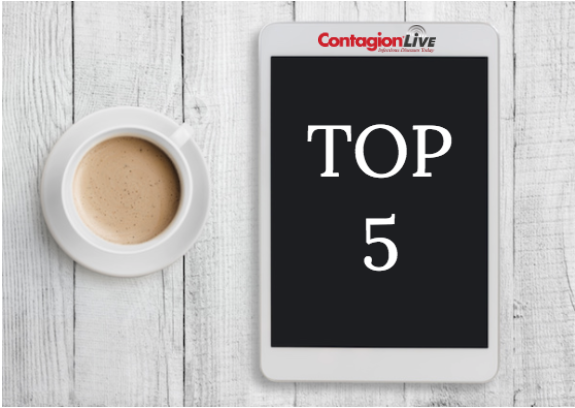 Top 5 Infectious Disease News of the Week&mdash;May 20, 2018
